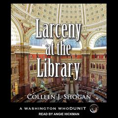 Larceny At the Library by Colleen Shogan audiobook