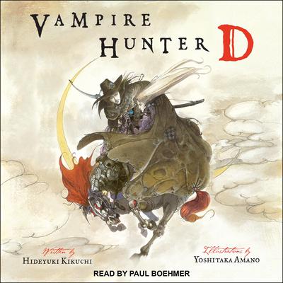 Vampire Hunter D by Hideyuki Kikuchi audiobook