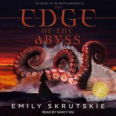 The Edge of the Abyss by Emily Skrutskie audiobook