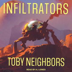 Infiltrators by Toby Neighbors audiobook