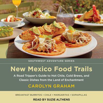New Mexico Food Trails by Carolyn Graham audiobook