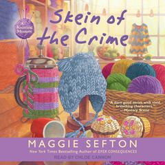 Skein of the Crime by Maggie Sefton audiobook