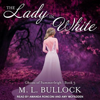 The Lady in White by M. L. Bullock audiobook