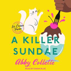A Killer Sundae by Abby Collette audiobook