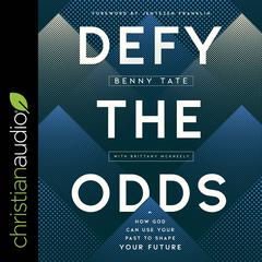 Defy the Odds by Benny Tate audiobook