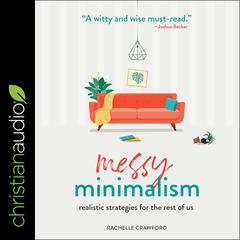 Messy Minimalism by Rachelle Crawford audiobook