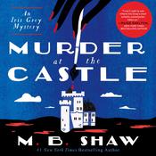 Murder at the Castle by  M. B. Shaw audiobook