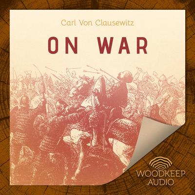 On War by Carl von Clausewitz audiobook