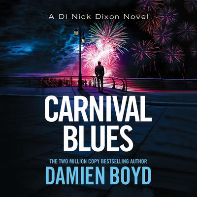 Carnival Blues by Damien Boyd audiobook