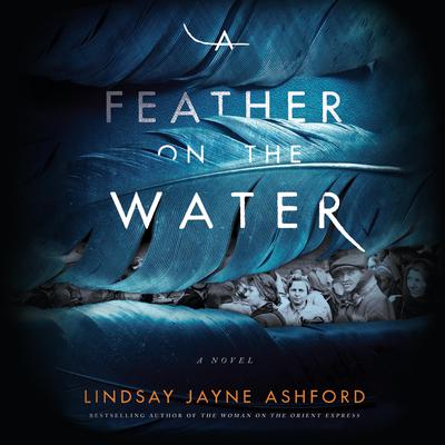 A Feather on the Water by Lindsay Jayne Ashford audiobook