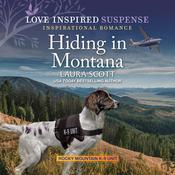 Hiding in Montana by  Laura Scott audiobook