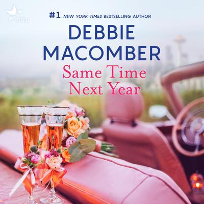 Same Time, Next Year by Debbie Macomber audiobook