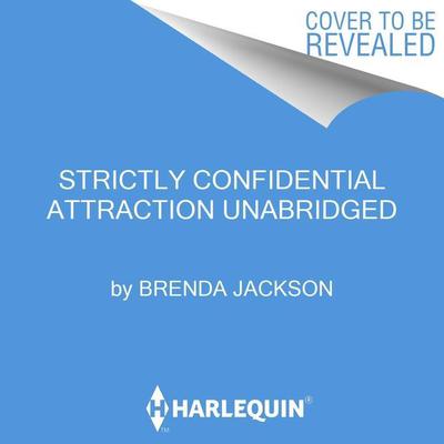 Strictly Confidential Attraction by Brenda Jackson audiobook