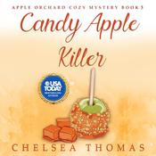 Candy Apple Killer by  Chelsea Thomas audiobook