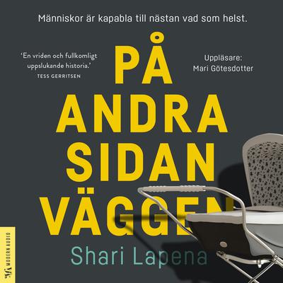 På andra sidan väggen by Shari Lapena audiobook