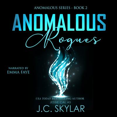 Anomalous Rogues by J.C. Skylar audiobook