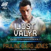 Lost Valyr by  Pauline Baird Jones audiobook