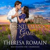 A Gentleman’s Game by  Theresa Romain audiobook
