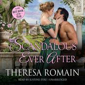 Scandalous Ever After by  Theresa Romain audiobook
