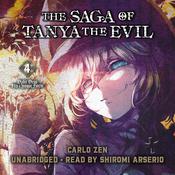 The Saga of Tanya the Evil, Vol. 4 by  Carlo Zen audiobook