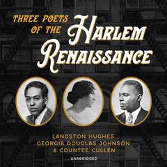 Three Poets of the Harlem Renaissance by Langston Hughes audiobook