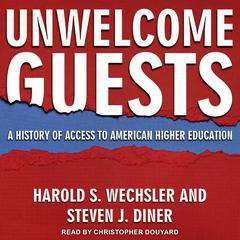 Unwelcome Guests by Steven J. Diner audiobook