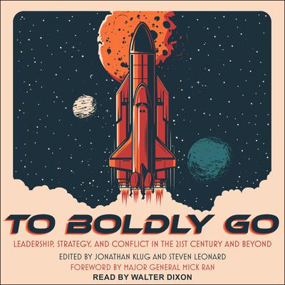 To Boldly Go by Jonathan Klug audiobook