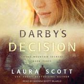 Darby's Decision by  Laura Scott audiobook