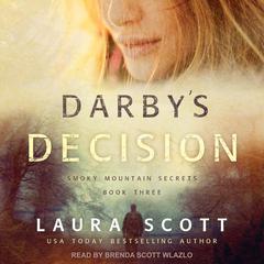 Darby's Decision by Laura Scott audiobook
