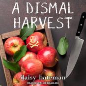 A Dismal Harvest by  Daisy Bateman audiobook