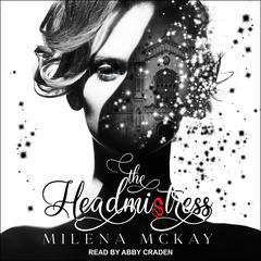 The Headmistress by Milena McKay audiobook