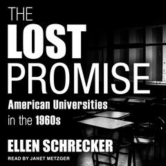The Lost Promise by Ellen Schrecker audiobook