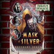 Mask of Silver by  Rosemary Jones audiobook