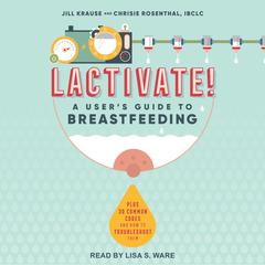 Lactivate! by Jill Krause audiobook