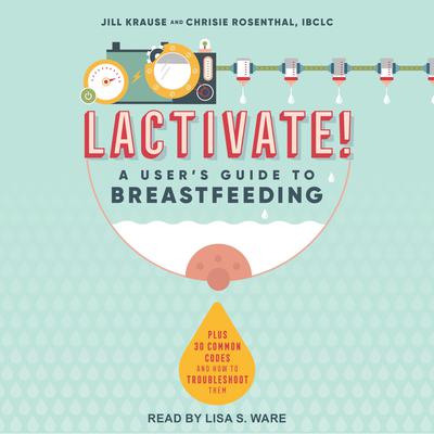 Lactivate! by Jill Krause audiobook