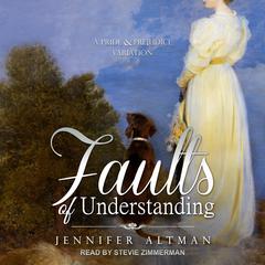 Faults of Understanding by Jennifer Altman audiobook