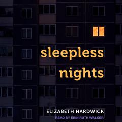 Sleepless Nights by Elizabeth Hardwick audiobook