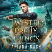 Twisted Pretty Things by  Ariana Nash audiobook