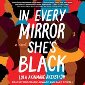 In Every Mirror She’s Black by  Lolá Ákínmádé Åkerström audiobook