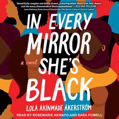 In Every Mirror She’s Black by Lolá Ákínmádé Åkerström audiobook