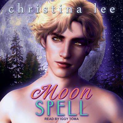 Moon Spell by Christina Lee audiobook