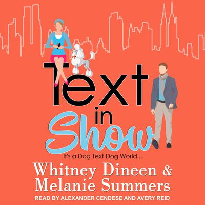 Text in Show by Melanie Summers audiobook