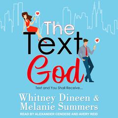 The Text God by Melanie Summers audiobook