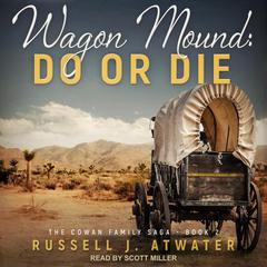 Wagon Mound by Russell J. Atwater audiobook