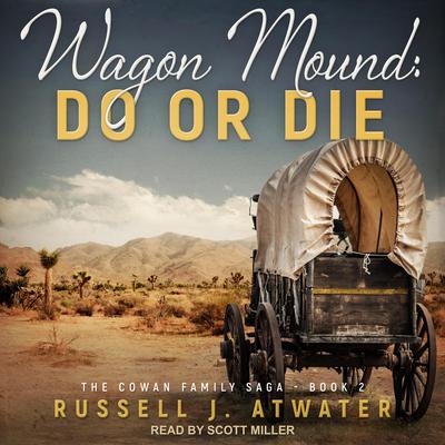 Wagon Mound by Russell J. Atwater audiobook