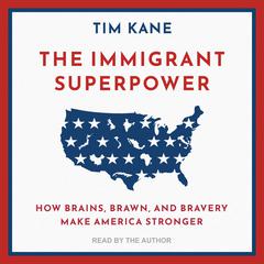 The Immigrant Superpower by Tim Kane audiobook