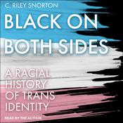 Black on Both Sides by  C. Riley Snorton audiobook