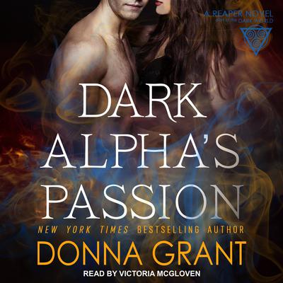Dark Alpha's Passion by Donna Grant audiobook