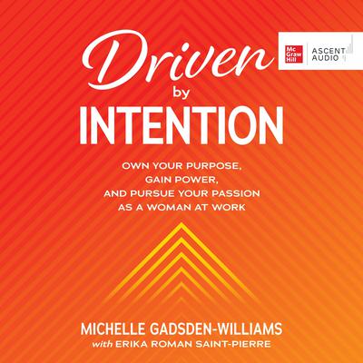Driven by Intention by Michelle Gadsden-Williams audiobook