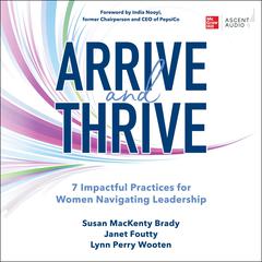 Arrive and Thrive by  Susan Mackenty Brady audiobook